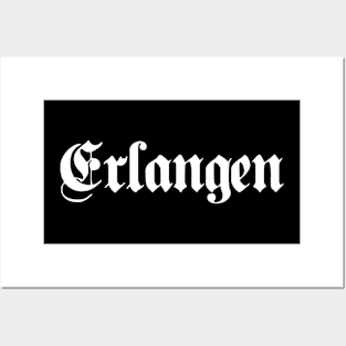 Erlangen written with gothic font Posters and Art